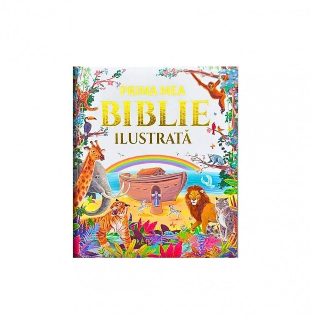 Prima mea Biblie ilustrata pentru copii, 3 ani+